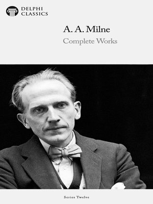 cover image of Delphi Complete Works of A. A. Milne (Illustrated)